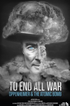 结束一切战争：奥本海默与原子弹