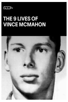 文斯·麦克马洪的九条命