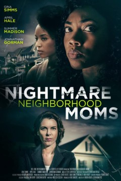 Crazy Neighborhood Moms