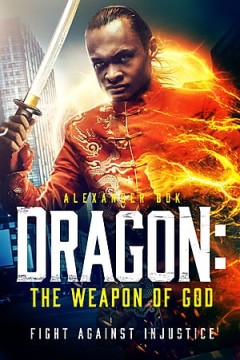 Dragon： The Weapon of God 2022
