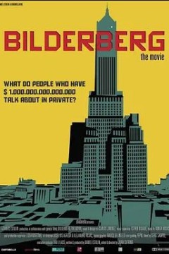 Bilderberg： The Movie